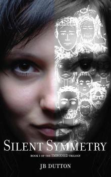 Silent Symmetry (The Embodied trilogy Book 1)
