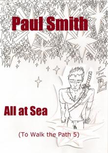 All at Sea (To Walk the Path 5)