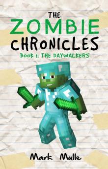 The Zombie Chronicles, Book 1: The Daywalkers