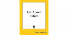 Far Above Rubies