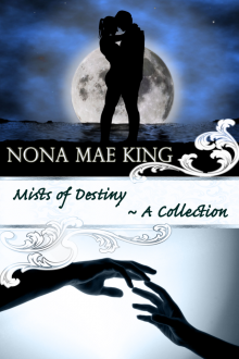 Mists of Destiny (A Collection)