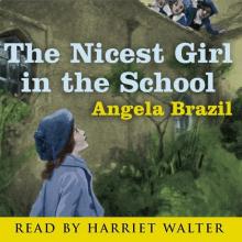 The Nicest Girl in the School: A Story of School Life