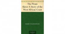 The Pirate Slaver: A Story of the West African Coast