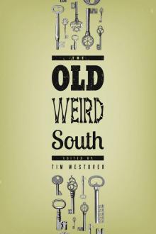 The Old Weird South