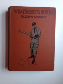 Weatherby's Inning: A Story of College Life and Baseball