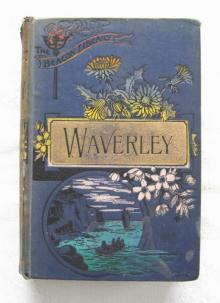 Waverley; Or, 'Tis Sixty Years Since