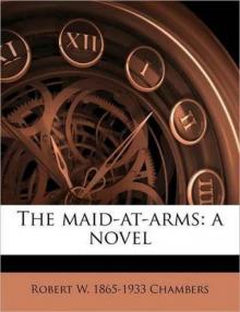 The Maid-At-Arms: A Novel