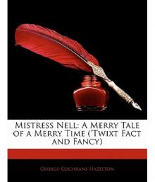 Mistress Nell: A Merry Tale of a Merry Time