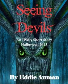 Seeing Devils: An IPMA Adventure for Halloween 2013