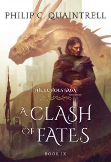 A Clash of Fates: The Echoes Saga: Book Nine