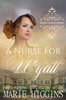 A Nurse for Wyatt