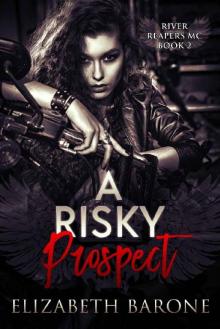 A Risky Prospect (River Reapers Motorcycle Club Book 2)