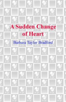 A Sudden Change of Heart a Sudden Change of Heart