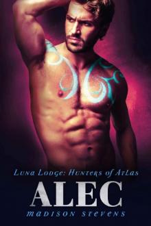 Alec: #11 (Luna Lodge: Hunters of Atlas)