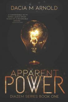 Apparent Power: DiaZem Trilogy Book One