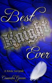 Best Knight Ever (A Kinda Fairytale Book 4)