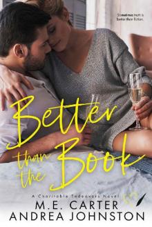 Better than the Book: A Romantic Comedy (Charitable Endeavors Book 4)