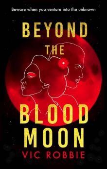 Beyond the Blood Moon