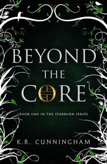 Beyond the Core (The Starborn Series Book 1)