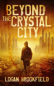 Beyond the Crystal City