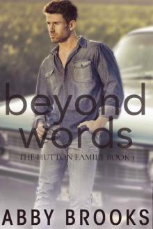 Beyond Words: The Hutton Family Book 1