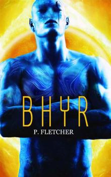 Bhyr: Science Fiction Romance (Alien Warrior Book 3)