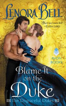 Blame It on the Duke (The Disgraceful Dukes #3)