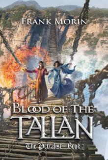 Blood of the Tallan (The Petralist Book 7)