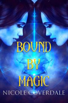 Bound by Magic