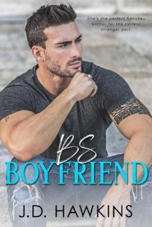 BS Boyfriend: A Standalone Fake Fiancée Romance