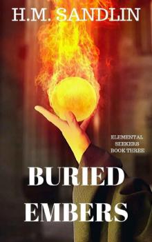 Buried Embers (Elemental Seekers Book 3)