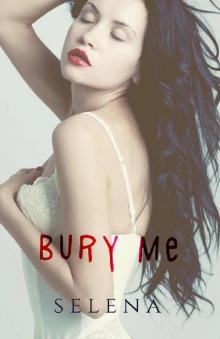 Bury Me (Willow Heights Prep Academy: The Elite Book 3)