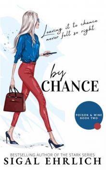 by Chance : Poison & Wine, book 2