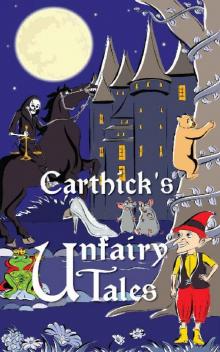 Carthick's Unfairy Tales