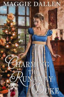 Charming the Runaway Duke: A Sweet Regency Romance