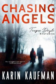 Chasing Angels (Teagan Doyle Mysteries Book 1)