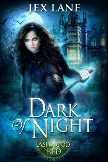 Dark of Night: Beautiful Monsters: Ashwood Red