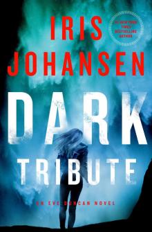 Dark Tribute--An Eve Duncan Novel