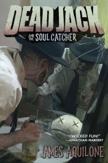 Dead Jack and the Soul Catcher: (Volume 2)