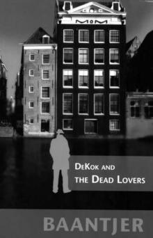 DeKok and the Dead Lovers (Inspector DeKok Investigates)