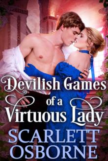 Devilish Games of a Virtuous Lady: A Steamy Regency Romance