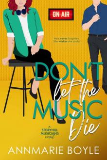 Don't Let the Music Die (The Storyhill Musicians Book 2)