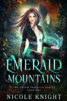 Emerald Mountains (The Dream Traveler Series Book 2)