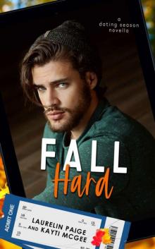 Fall Hard (Dating Season Book 3)