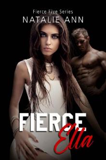 Fierce-Ella (The Fierce Five Series Book 5)