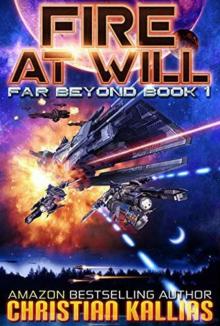 Fire at Will: A Space Opera Adventure With LitRPG Elements