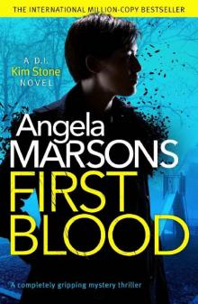 First Blood: A completely gripping mystery thriller (A Detective Kim Stone Novel)
