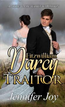 Fitzwilliam Darcy, Traitor