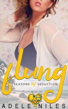 Flung: An Alpha Older Man and Curvy Younger Woman Romance (Seasons of Seduction Book 2)