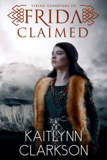 Frida: Claimed (Viking Guardians Book 3)